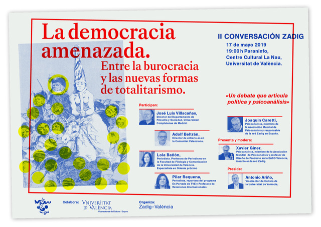 Presentación II Conversación Zadig en Valencia “La democracia amenazada:  entre la burocracia y las nuevas formas del&nbsp;totalitarismo”