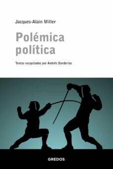 Prefacio del libro de Jacques-Alain Miller «Polémica&nbsp;política»